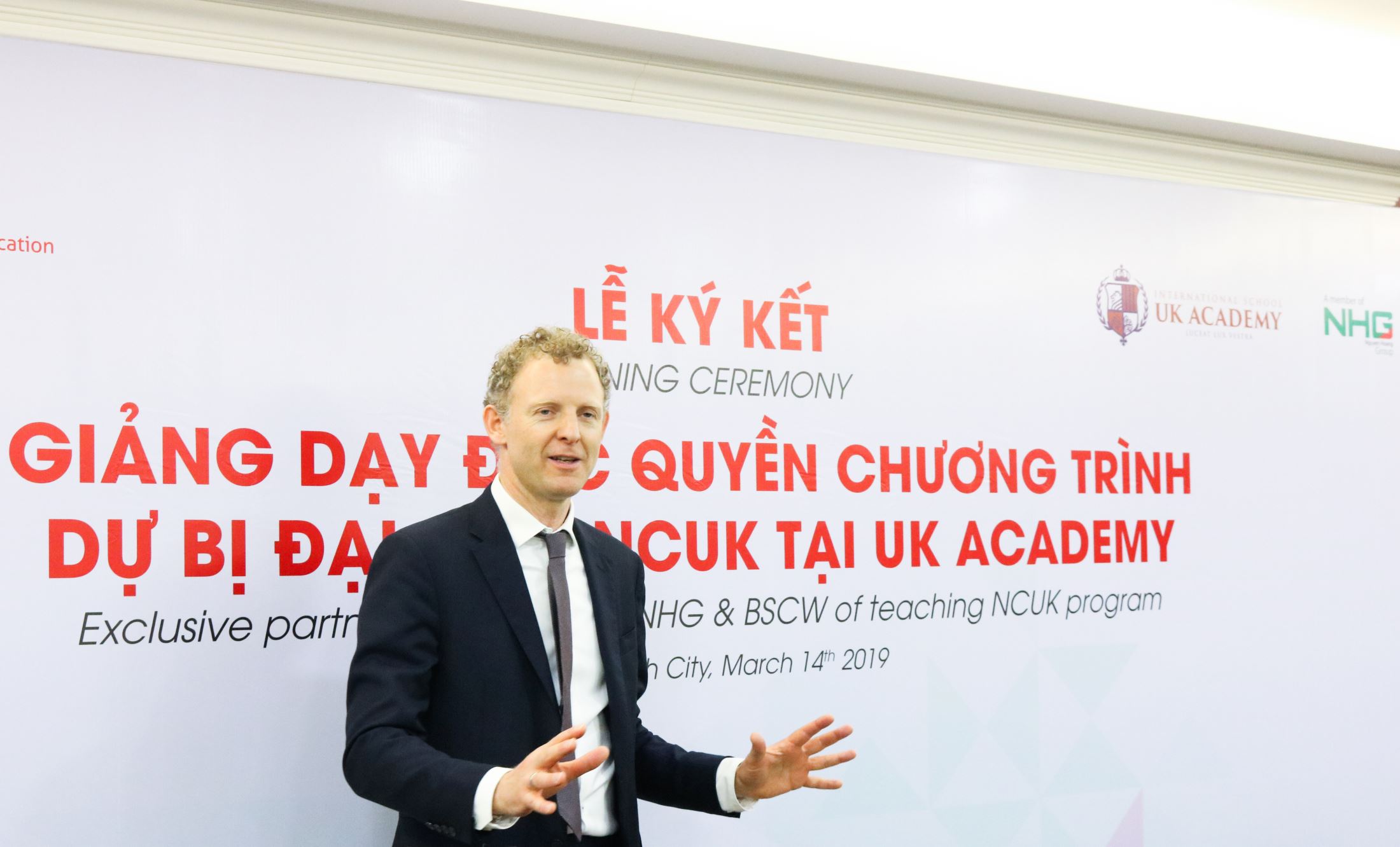 “After 2 year working together, we can affirm that NHG fully satisfies all criteria of BSCW about the quality of program, training method and outcome of students, so that we can be here today and start a good cooperation, bringing learning opportunities at the leading universities throughout the world for Vietnam students” – Mr. Steve Philips, Managing Director of BSCW said at the event